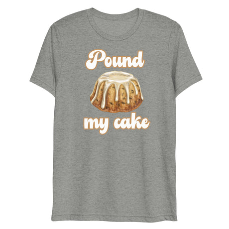 Pound My Cake (Triblend)-Triblend T-Shirt-Swish Embassy