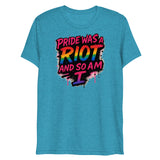 Pride Was a Riot (Triblend)-Triblend T-Shirt-Swish Embassy