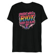 Pride Was a Riot (Triblend)-Triblend T-Shirt-Swish Embassy
