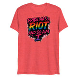 Pride Was a Riot (Triblend)-Triblend T-Shirt-Swish Embassy