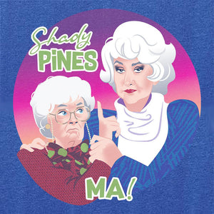 Shady Pines, Maman!