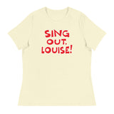 Sing Out Louise! (Women's Relaxed T-Shirt)-Women's T-Shirts-Swish Embassy