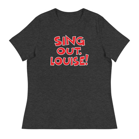 Sing Out Louise! (Women's Relaxed T-Shirt)-Women's T-Shirts-Swish Embassy