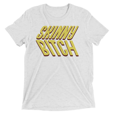 Skinny Bitch (Triblend)-Triblend T-Shirt-Swish Embassy