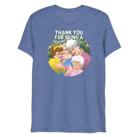 Thank You for Being a Friend (Triblend)-Triblend T-Shirt-Swish Embassy