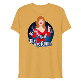 That Was Rude (Triblend)-Triblend T-Shirt-Swish Embassy