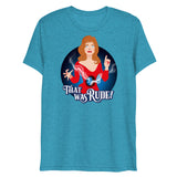 That Was Rude (Triblend)-Triblend T-Shirt-Swish Embassy