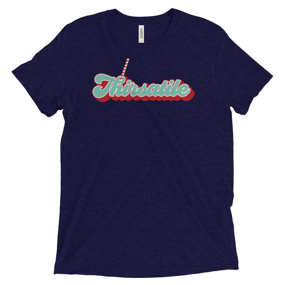 Thirsatile (Triblend)-Triblend T-Shirt-Swish Embassy