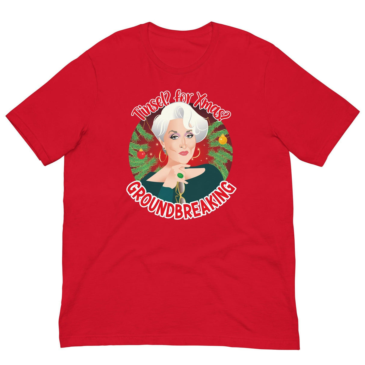 Tinsel for Xmas? Groundbreaking-Christmas T-Shirts-Swish Embassy