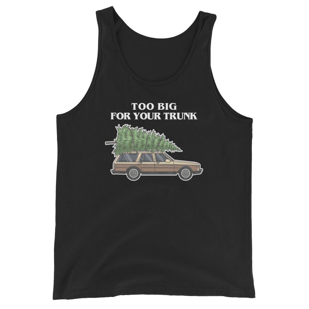 Too Big for Your Trunk (Tank Top)-Christmas Tanks-Swish Embassy