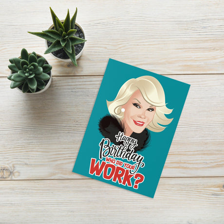 Who Did Your Work? (Birthday Card)-Greeting Card-Swish Embassy