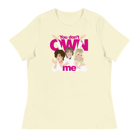 You Don't Own Me (Women's Relaxed T-Shirt)-Women's T-Shirts-Swish Embassy