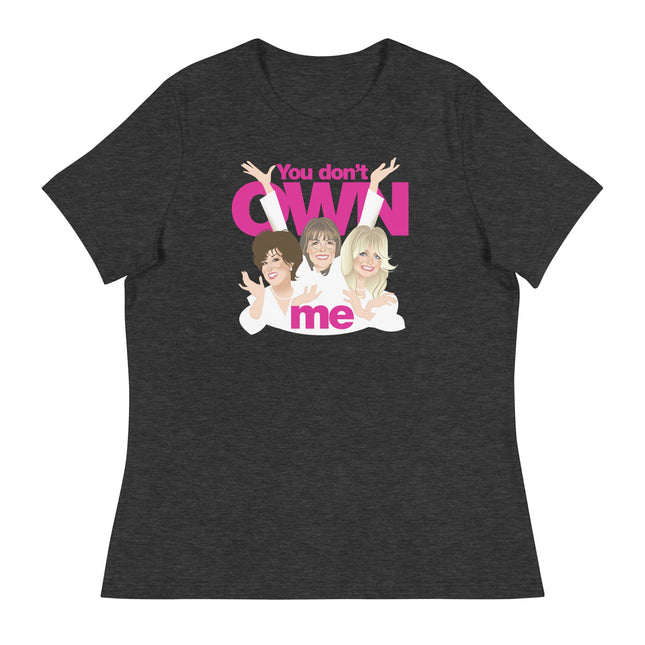 You Don't Own Me (Women's Relaxed T-Shirt)-Women's T-Shirts-Swish Embassy