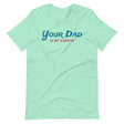 Your Dad is my Cardio-T-Shirts-Swish Embassy