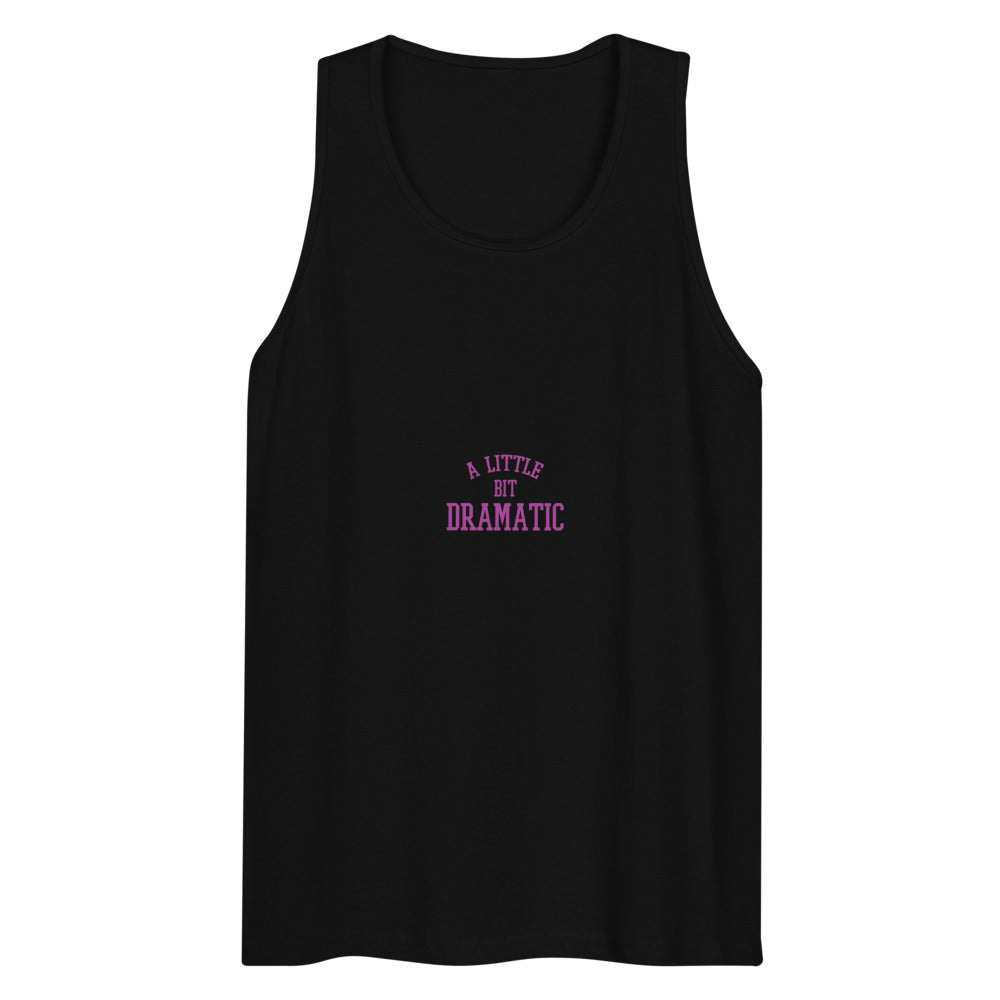 A Little Bit Dramatic (Tank Top) - Black