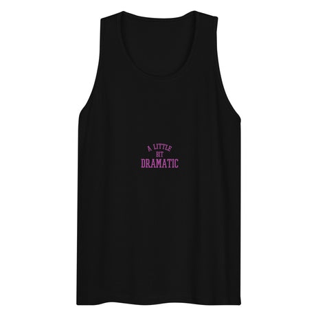A Little Bit Dramatic (Tank Top) - Black