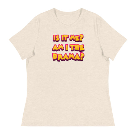 Am I the Drama? (Women's Relaxed T-Shirt)-Women's T-Shirts-Swish Embassy