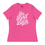Be Kind of a B*tch (Women's Relaxed T-Shirt)-Women's T-Shirts-Swish Embassy