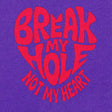 Break My Hole-T-Shirts-Swish Embassy