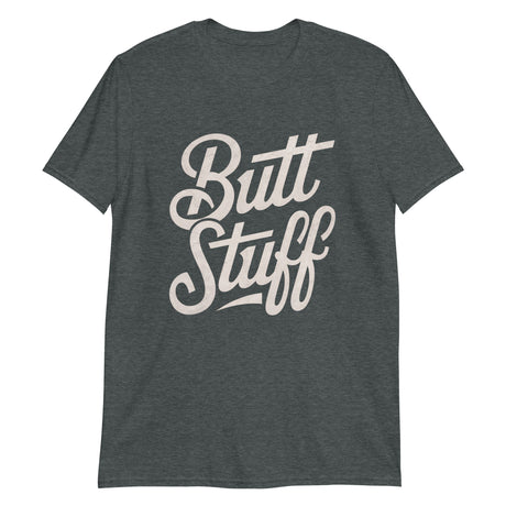 Butt Stuff-T-Shirts-Swish Embassy