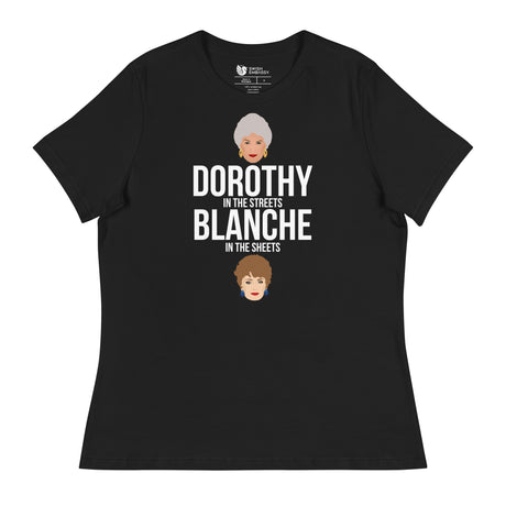Dorothy in the Streets, Blanche in the Sheets (Women's Relaxed T-Shirt)-Women's T-Shirts-Swish Embassy