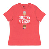 Dorothy in the Streets, Blanche in the Sheets (Women's Relaxed T-Shirt)-Women's T-Shirts-Swish Embassy