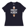 Dorothy in the Streets, Blanche in the Sheets (Women's Relaxed T-Shirt)-Women's T-Shirts-Swish Embassy