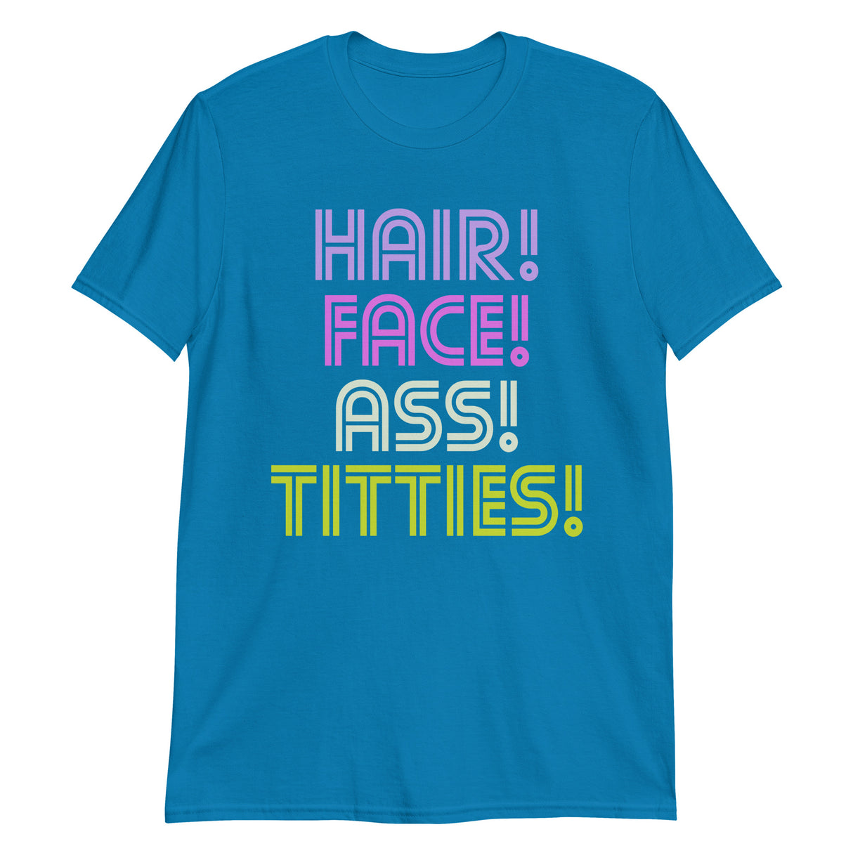 Hair Face Ass Titties-T-Shirts-Swish Embassy