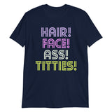 Hair Face Ass Titties-T-Shirts-Swish Embassy