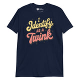 I Identify as a Twink-T-Shirts-Swish Embassy