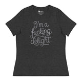I'm a F*cking Delight (Women's Relaxed T-Shirt)-Women's T-Shirts-Swish Embassy
