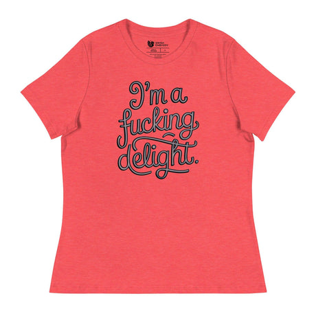 I'm a F*cking Delight (Women's Relaxed T-Shirt)-Women's T-Shirts-Swish Embassy