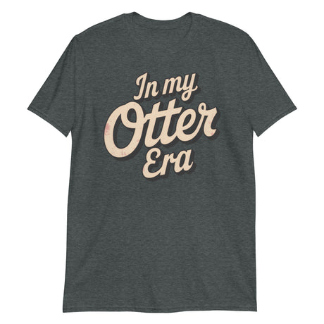 In My Otter Era-T-Shirts-Swish Embassy