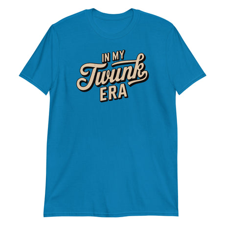 In My Twunk Era-T-Shirts-Swish Embassy