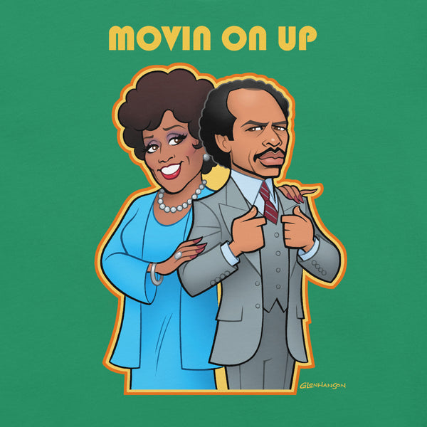 Movin on Up