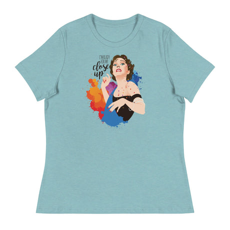 Ready for My Close-up (Women's Relaxed T-Shirt)-Women's T-Shirts-Swish Embassy