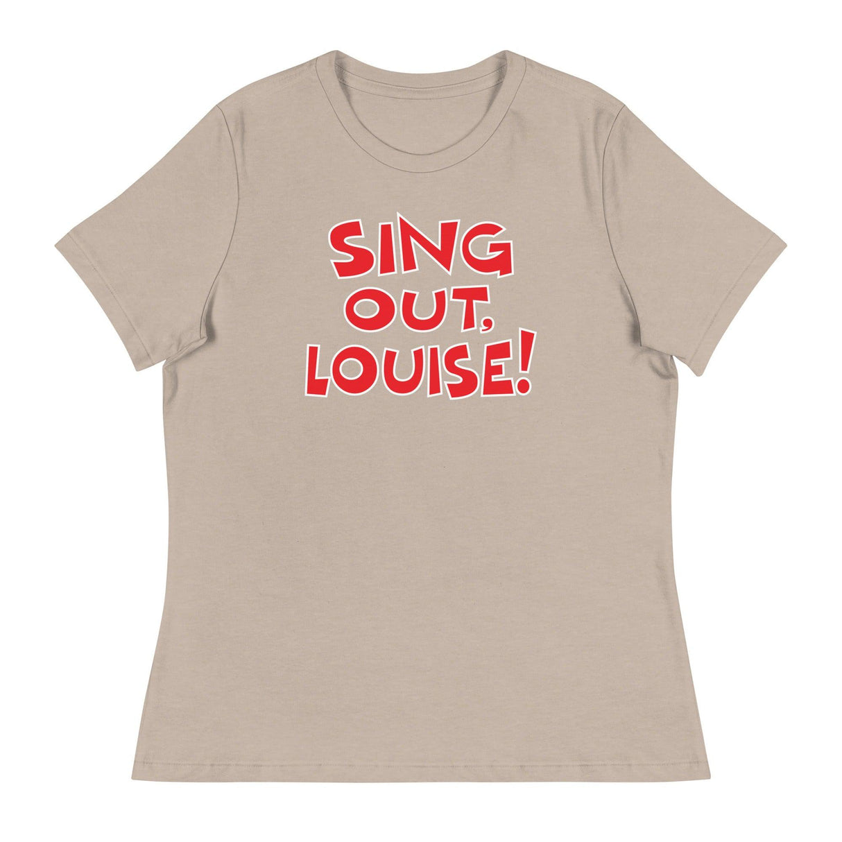 Sing Out Louise! (Women's Relaxed T-Shirt)-Women's T-Shirts-Swish Embassy