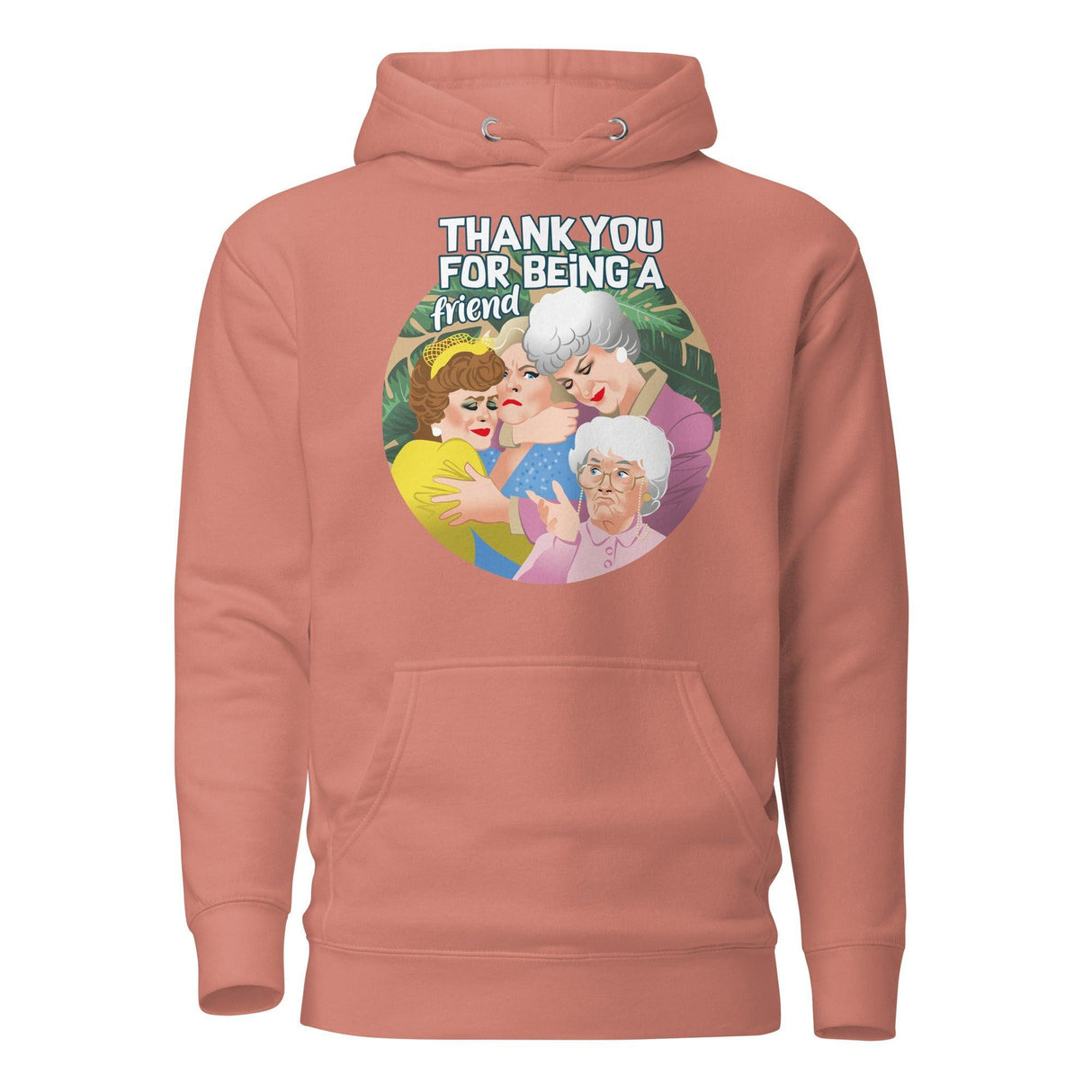 Thank You For Being A Friend (Hoodie)-Hoodie-Swish Embassy