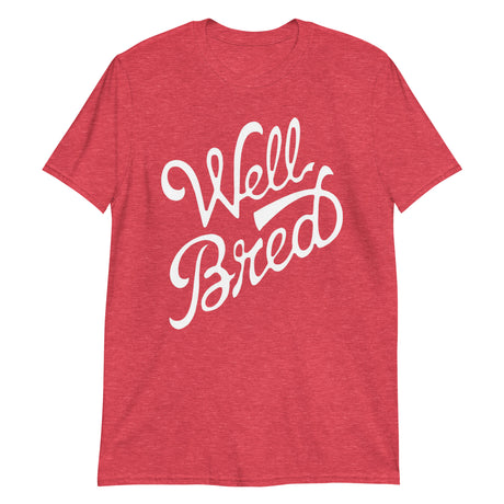 Well Bred-T-Shirts-Swish Embassy