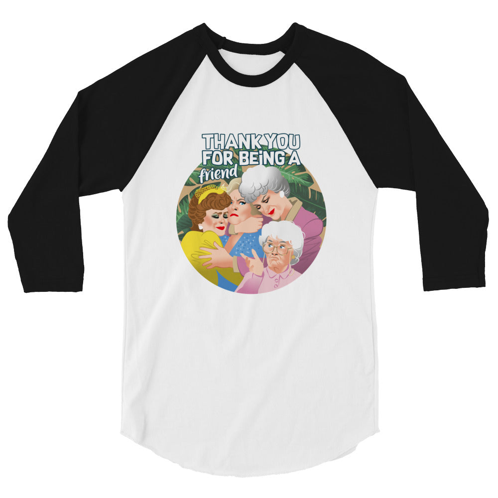 Thank You for Being a Friend (Raglan) - White/Black