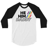 He/Him/Daddy (Raglan) - White/Black