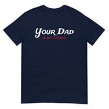 Your Dad is my Cardio (Daily Dozen) - Navy