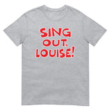 Sing Out, Louise! (Daily Dozen) - Sport Grey