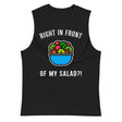 Right in Front of my Salad? (Muscle Shirt) - Black