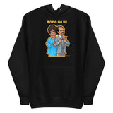 Movin on Up (Hoodie) - Black