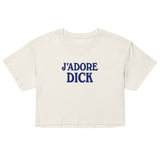 J'Adore Dick (Crop Top) - Ecru