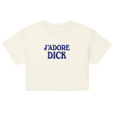 J'Adore Dick (Crop Top) - Natural
