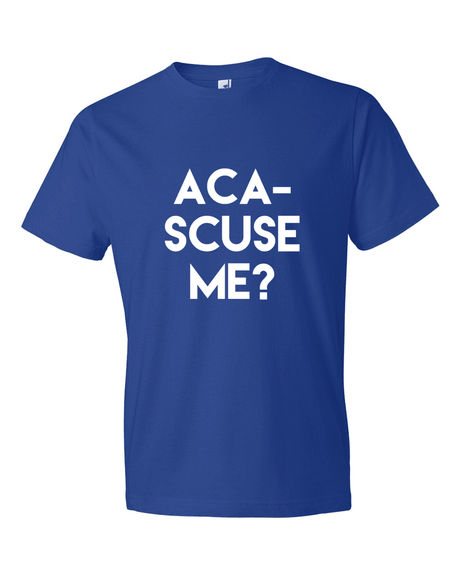 Aca-Scuse Me?-T-Shirts-Swish Embassy