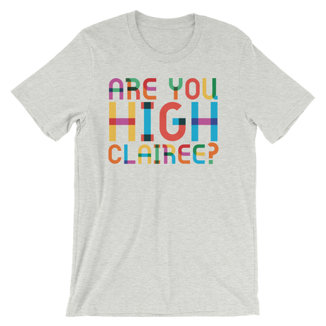 Are You High Clairee?-T-Shirts-Swish Embassy