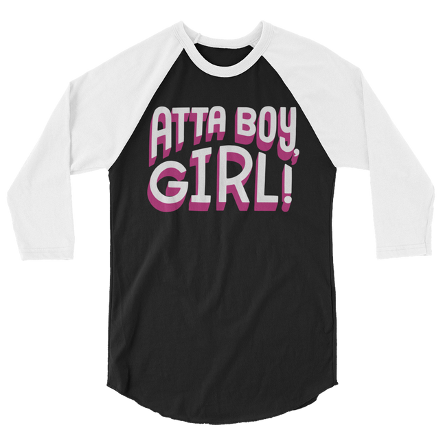 Atta Boy Girl! (Raglan)-Raglan-Swish Embassy